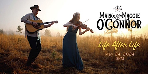 Imagem principal do evento Mark & Maggie O’Connor – Life After Life