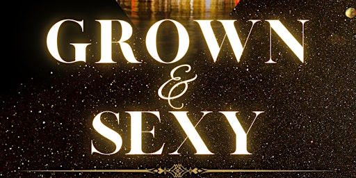 Hauptbild für Grown & Sexy