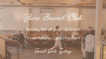 June Brunch Club | Social Girls x Three Williams Cafe primary image