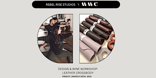 Image principale de Design & Wine:  Leather Crossbody Workshop