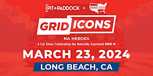 Imagen principal de Pit+Paddock x BMW CCA Grid Icons "NA Heroes" Car Show