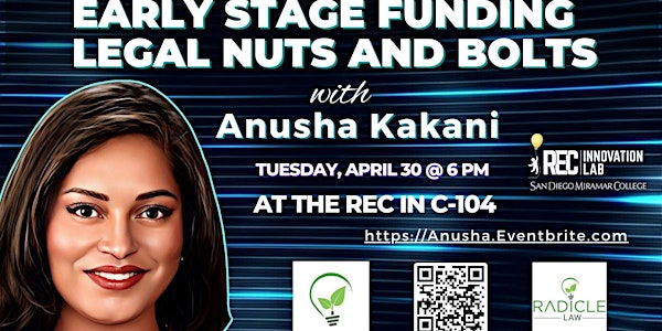 Early Stage Funding - Legal Nuts and Bolts with Anusha Kakani at the REC