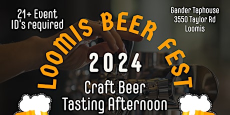 Loomis Beer Fest 5/11/24