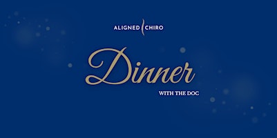 Imagem principal do evento Aligned Chiro Mudgee - Dinner With The Doc