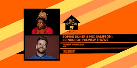 Quip Shed Comedy presents Sophie Duker & Nic Sampson @ Linden House
