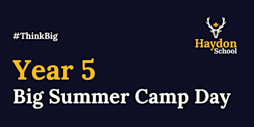 Hauptbild für Year 5 Big Summer Camp Day