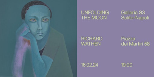 Hauptbild für Richard Wathen - “Unfolding the moon”