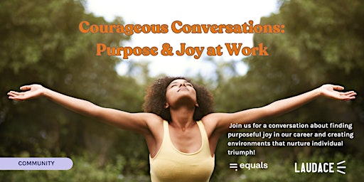 Imagen principal de Courageous Conversations:  Purpose & Joy at Work