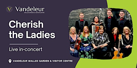 Cherish The Ladies at Vandeleur Walled Garden & Visitor Centre primary image