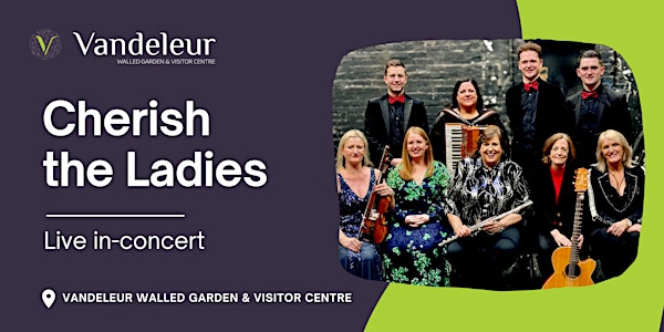 Cherish The Ladies at Vandeleur Walled Garden & Visitor Centre