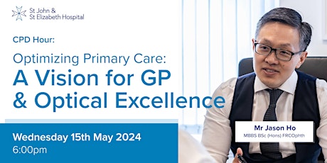 CPD Hour: Optimising Primary Care: A Vision for GP and Optical Excellence primary image
