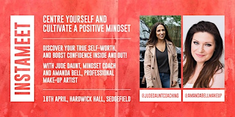 Primaire afbeelding van INSTAMEET: Centre Yourself and Cultivate a Positive Mindset