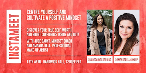 Hauptbild für INSTAMEET: Centre Yourself and Cultivate a Positive Mindset