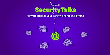 Immagine principale di SecurityTalks: How to protect your safety, online and offline 