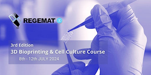 Imagem principal do evento 3rd Edition 3D Bioprinting & Cell Culture Course