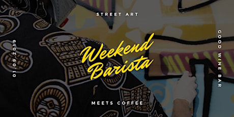 Weekend Barista: Street Art Meets Coffee primary image