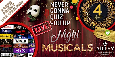 Imagem principal do evento Never Gonna Quiz You Up LIVE! - 4th Anniversary:  A NIGHT AT THE MUSICALS!!