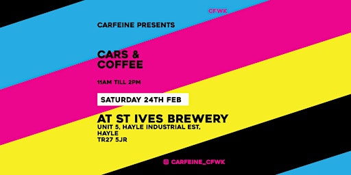 Primaire afbeelding van CARFEINE presents Cars & Coffee with St Ives Brewery - APR