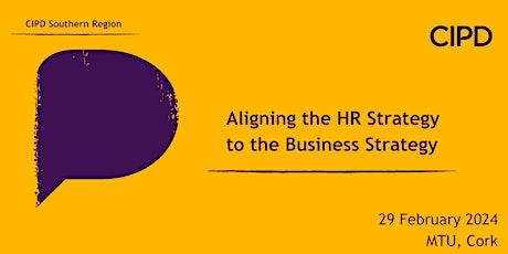 CIPD Southern region - Aligning the HR Strategy to the Business Strategy primary image