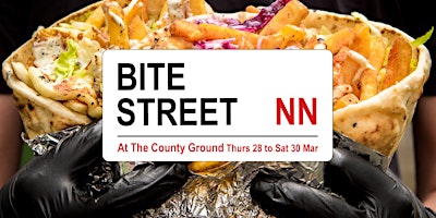 Imagen principal de Bite Street NN, Northampton street food event, March 28 to 30