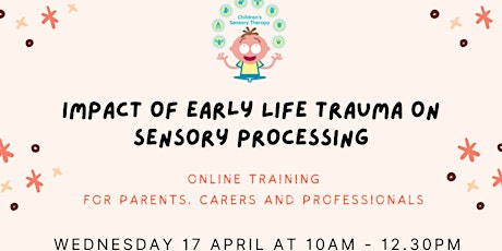 Impact of early life trauma on sensory processing
