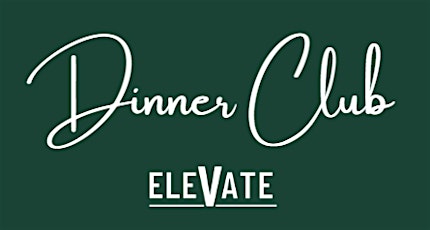 Elevate Dinner Club