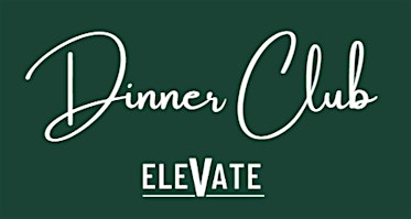 Elevate Dinner Club primary image