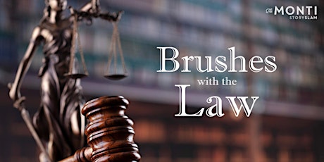Brushes with the Law StorySLAM primary image