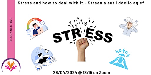 Hauptbild für Stress and how to deal with it - Straen a sut i ddelio ag ef