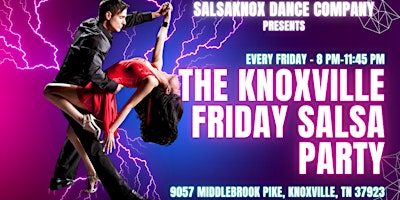 THE KNOXVILLE  FRIDAY SALSA PARTY EVERY FRIDAY primary image