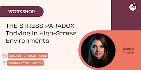 Image principale de The Stress Paradox: Thriving in High-Stress Environments