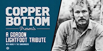 Imagem principal de Copper Bottom Presents: Lightfoot - A Celebration of the Man & His Music