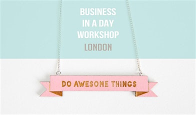 Folksy Workshop: Business in a Day (London) primary image