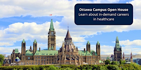 Immagine principale di Ottawa Campus Open House - Learn about in-demand careers in healthcare 