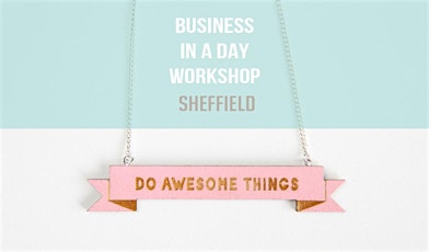 Folksy Workshop: Business in a Day (Sheffield) primary image