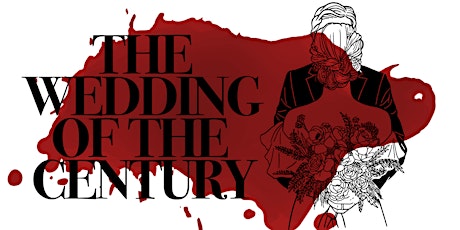 The Wedding of the Century - Murder Mystery Dinner Event - Peterborough