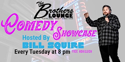 Image principale de The Brothers Lounge Comedy Showcase Hosted By Bill Squire