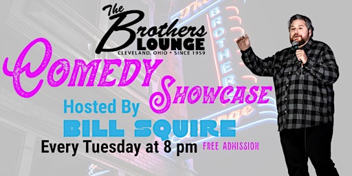 Primaire afbeelding van The Brothers Lounge Comedy Showcase Hosted By Bill Squire