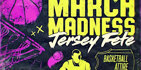 Primaire afbeelding van MARCH MADNESS - JERSEY FETE BOSTON