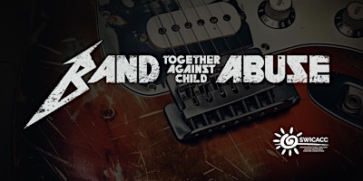 Imagem principal do evento Band Together Against Child Abuse
