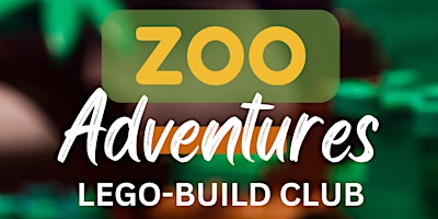 Primaire afbeelding van Zoo Adventures LEGO-Build Club (Grades 1-4)