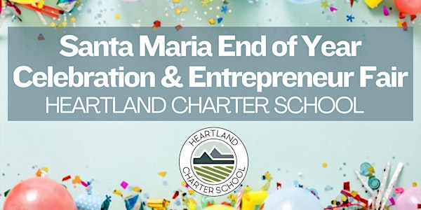 End of the Year Celebration & Entrepreneur Fair-Heartland Charter School