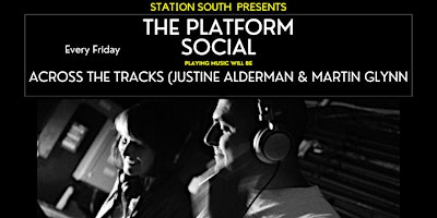 Imagen principal de Station South Presents...The Platform Social with Across The Tracks