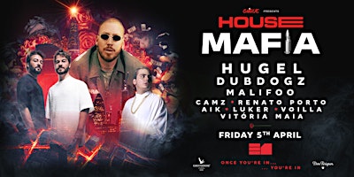 Imagen principal de HOUSE MAFIA WITH HUGEL-DUBDOGZ-MALIFOO