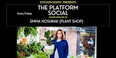Imagen principal de Station South Presents...The Platform Social with Emma Nosurak (Plant Shop)