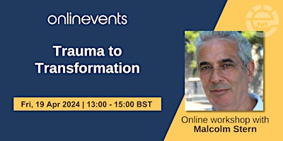 Hauptbild für Trauma to Transformation - Malcolm Stern