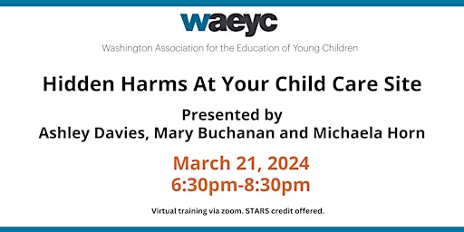 Image principale de WAEYC Virtual Training: Hidden Harms At Your Child Care Site