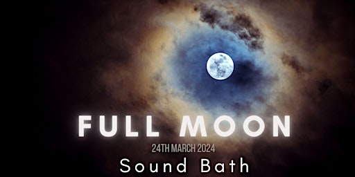 The Sound Therapy Clinic Presents : Full Moon Sound Bath primary image