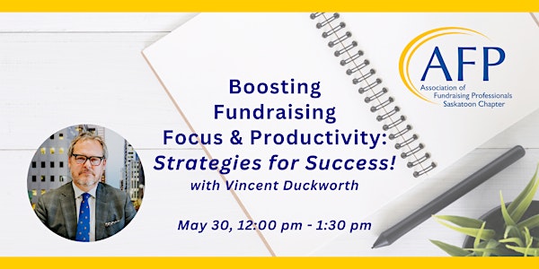 Boosting Fundraising Focus & Productivity: Strategies for Success