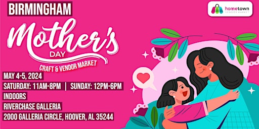 Immagine principale di Birmingham Mother's Day Craft and Vendor Market 